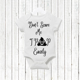 Done scare me i poop easily Baby Vest