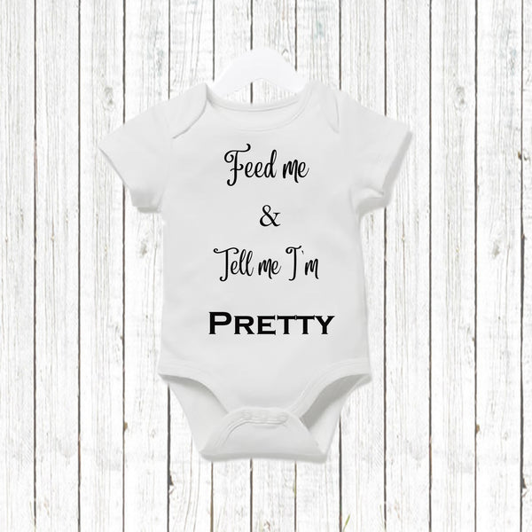 Feed me and tell me i am pretty Baby Vest - snugdem boogums