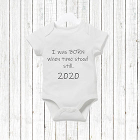 I was born when time stood still Baby Vest